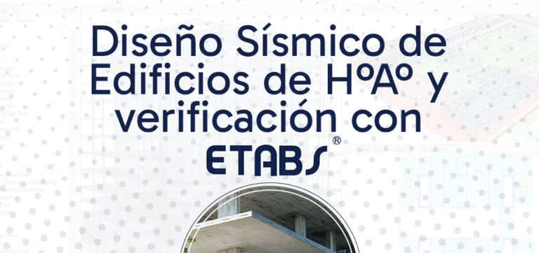 Diseño Sísmico de Edificios de HºAº y verificación con ETABS